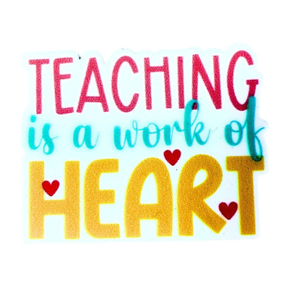 Teaching is a work of Heart Brooch